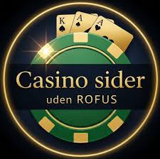 Casino Uden Rufus Din Guide til Spil uden Bekymringer -1041257075