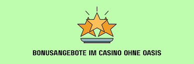 Die besten Online Casinos ohne OASIS 1894826019