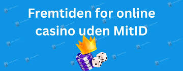 Udenlandske Casinoer Uden MitID En Guide til Spiloplevelse Udenlandske Casinoer Uden MitID En Guide til Spiloplevelse