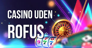 Casino Udenom Rufus Oplev Spil uden Begrænsninger 1452580003