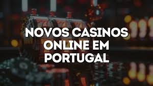 Descubra os Novos Casinos Online em Portugal -1329264105