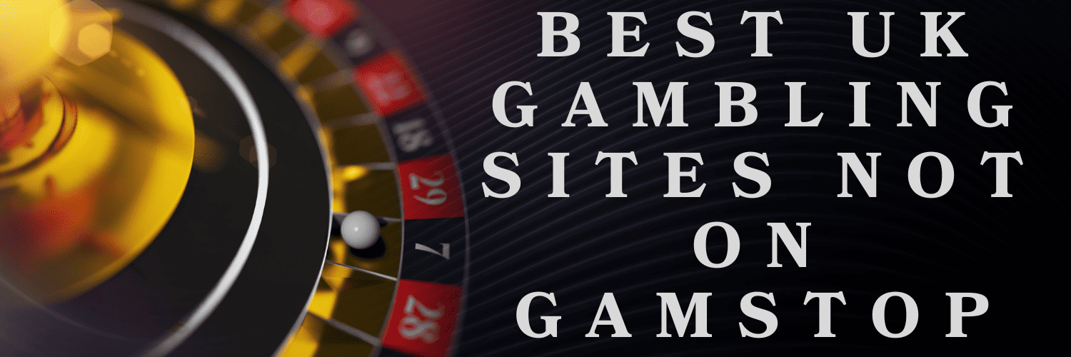 Exploring Non GamStop Roulette Sites Your Ultimate Guide